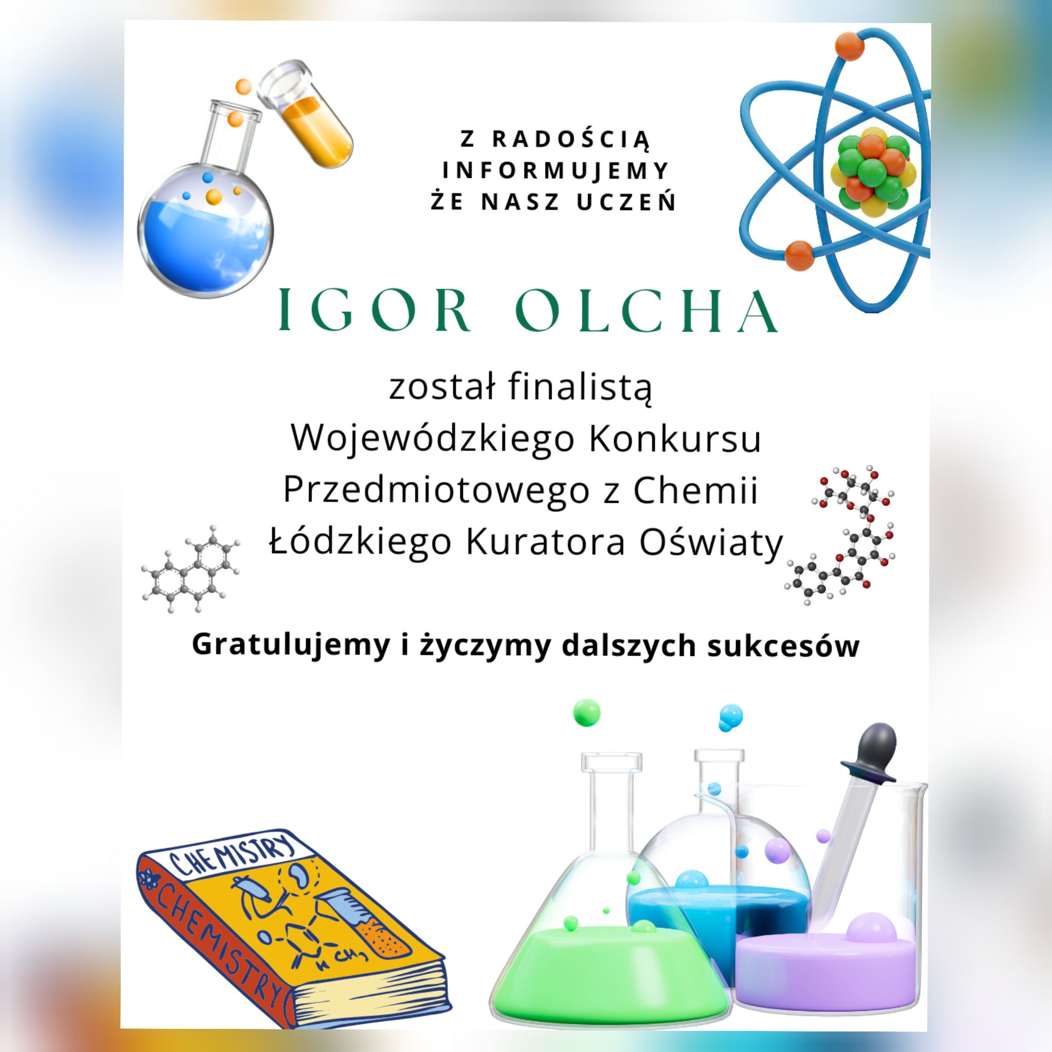 Igor Olcha - finalistą Wojew&oacute;dzkiego Konkursu Przedmiotowego z Chemii 