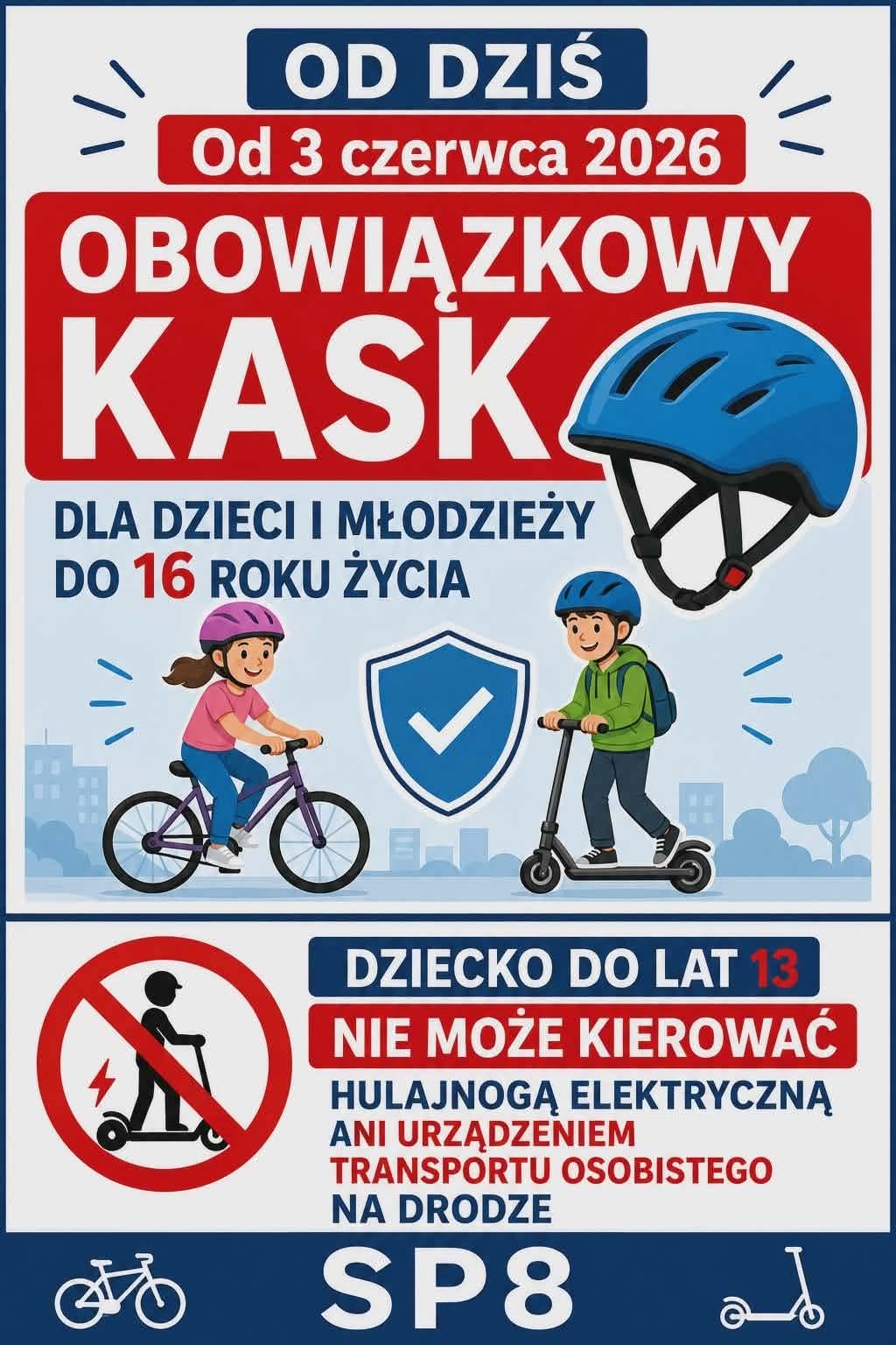 plakat informujący, że dzieci i młodzież do 16 lat muszą jeździć w kaskach, a młodsi niż 13 lat nie mogą korzystać z hulajnóg elektrycznych.