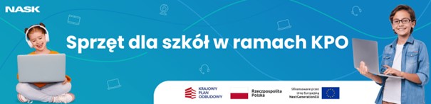 Plakat - Sprzęt dla szkół w ramach KPO