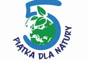 „Piątka dla Natury” - ogólnopolski program edukacyjny - grupa 0 b