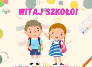 Dwoje dzieci stoi pod napisem Witaj szkoło