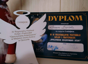 Dyplom za zajęcie I - go miejsca w IV Regionalnym Festiwalu Kolęd i Pastorałek „Opoczyńskie Kolędowanie 2026”