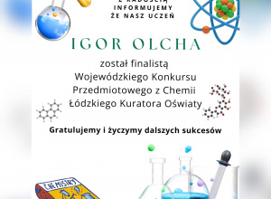 Igor Olcha - finalistą Wojewódzkiego Konkursu Przedmiotowego z Chemii