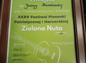 Dyplom dla Joanny Kraczkowskiej za zajęcie I miejsca w XXXV Festiwalu Piosenki Patriotycznej i Harcerskiej „Zielona Nuta”!