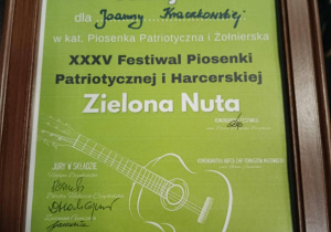 Dyplom dla Joanny Kraczkowskiej za zajęcie I miejsca w XXXV Festiwalu Piosenki Patriotycznej i Harcerskiej „Zielona Nuta”!