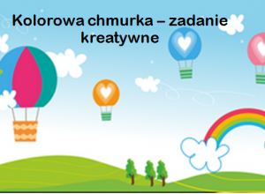 Kolorowa chmurka - zadanie kreatywne