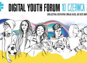 Digital Youth Forum - bezpieczeństwo w internecie